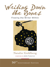 Writing Down the Bones (eBook): Freeing the Writer Within
